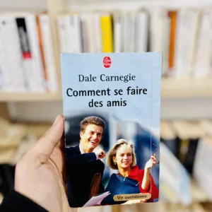 Comment se faire des amis de Dale Carnegie