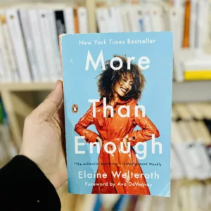 More Than Enough: Claiming Space for Who You Are by Elaine Welteroth