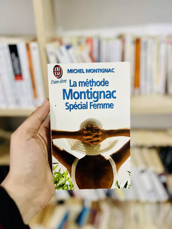 La méthode Montignac Spécial femme 1 La méthode Montignac Spécial femme