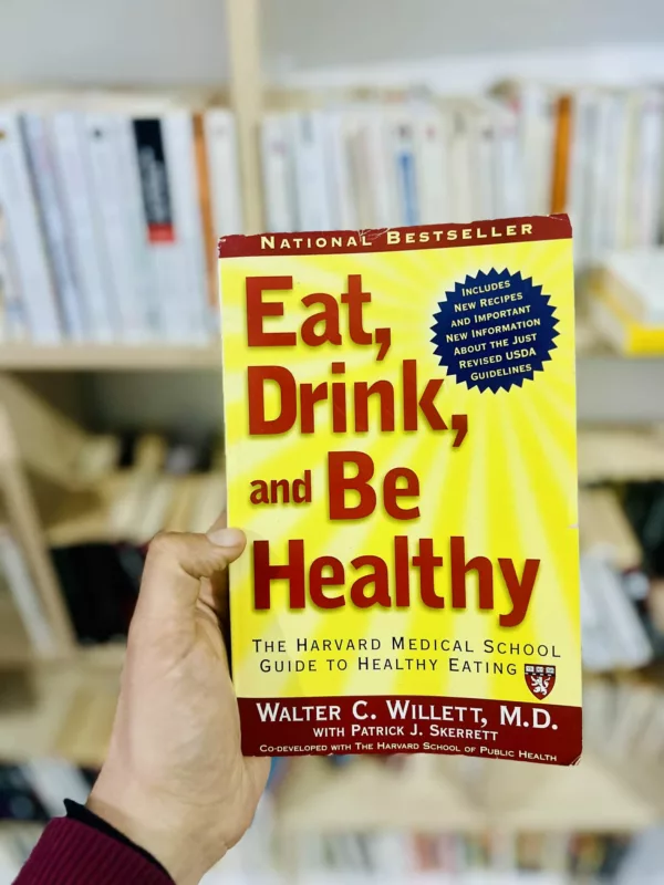 Eat Drink and Be Healthy – Harvard Medical School