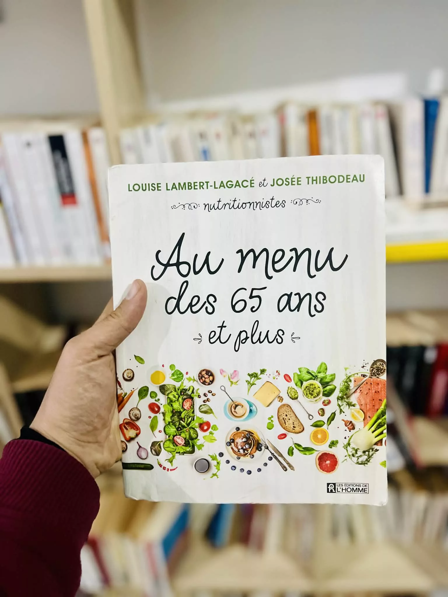 Au menu des 65 ans et plus de Louise Lambert-Lagacé et Josée Thibodeau
