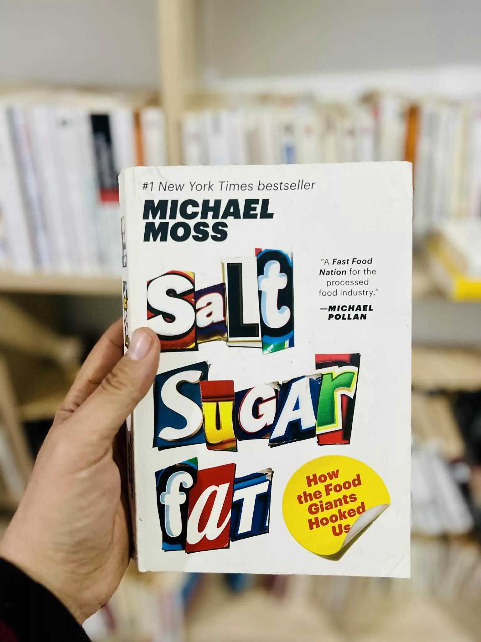 Salt Sugar Fat: How the Food Giants Hooked Us by Michael Moss