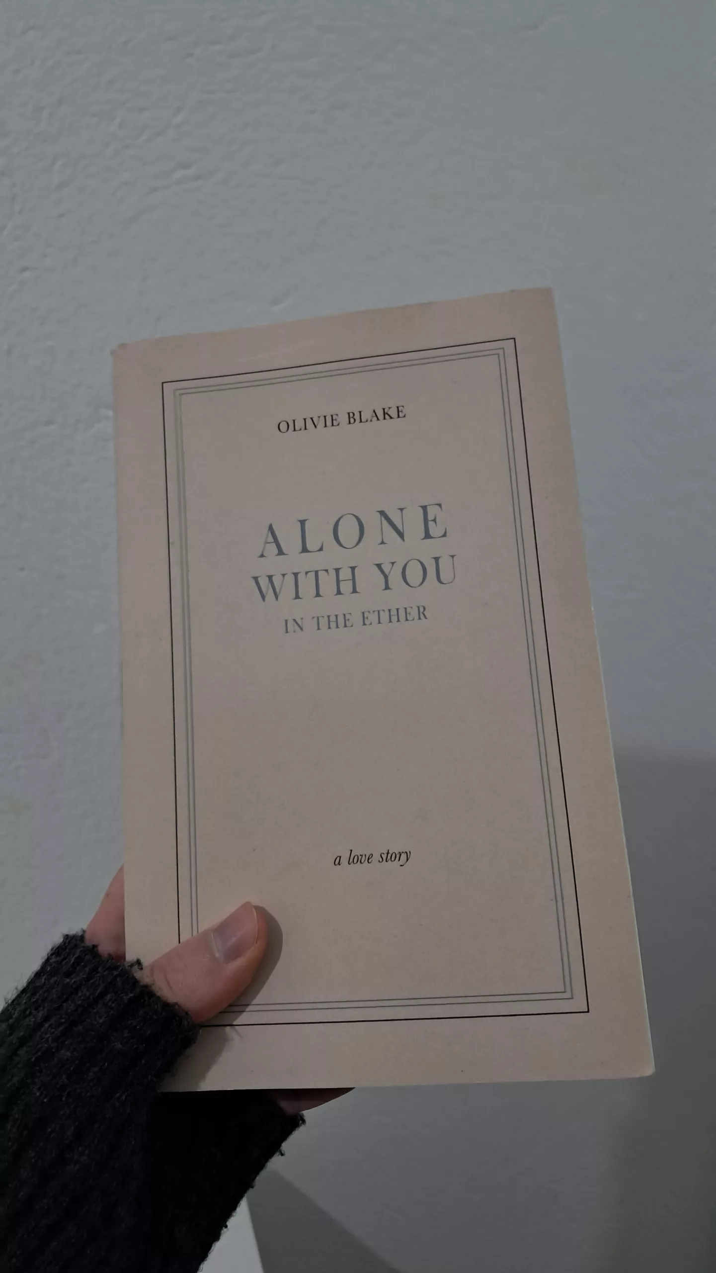 Alone With You in the Ether by Olivie Blake 