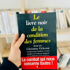 Le livre noir de la condition des femmes