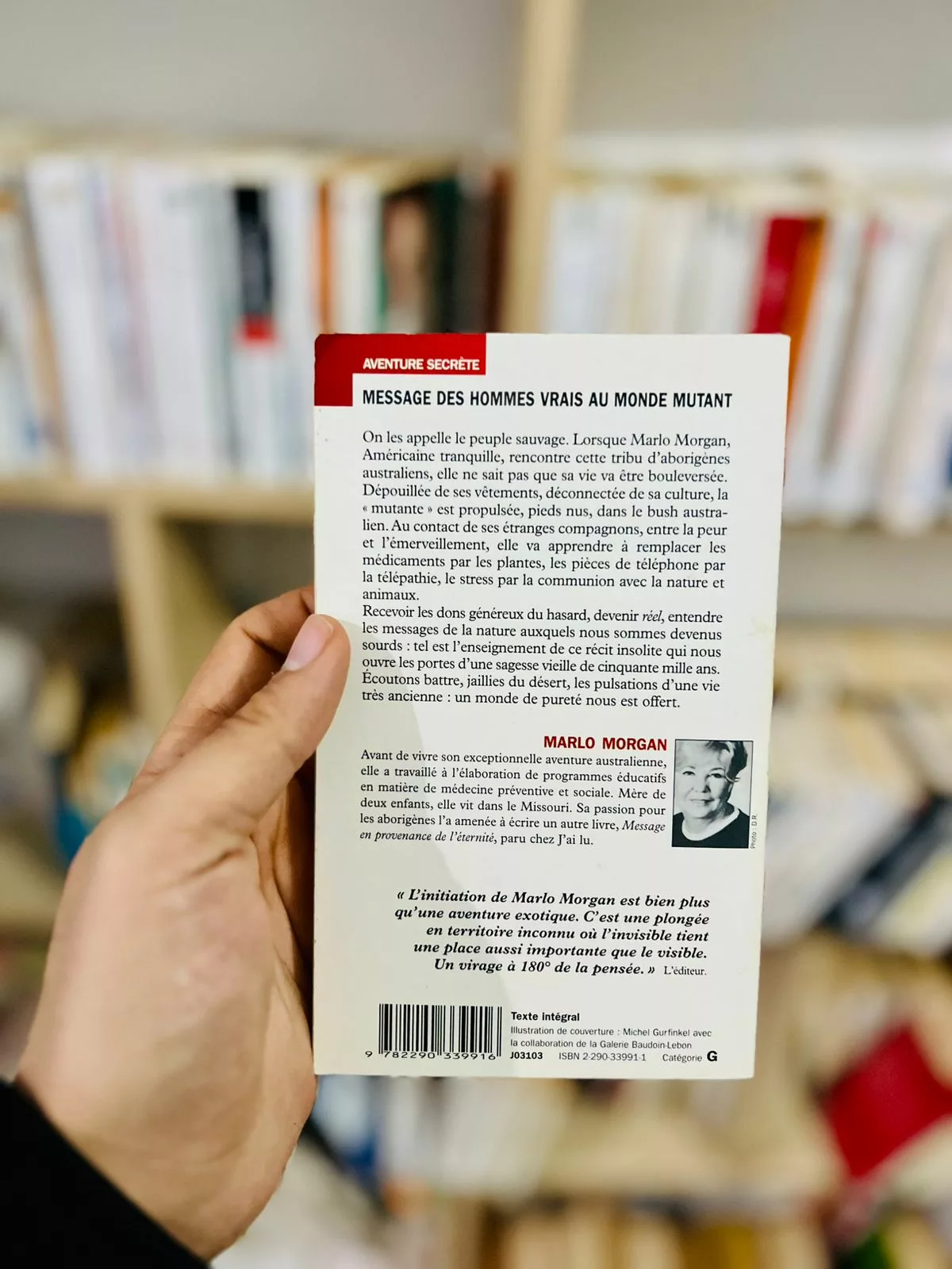 Message des hommes vrais au monde mutant ; une initiation chez les aborigènes