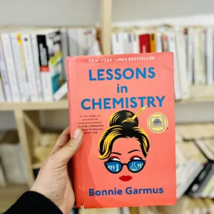 Lessons in Chemistry by Bonnie Garmus