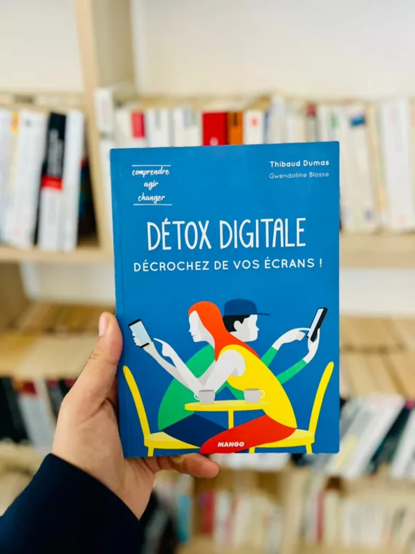 Détox digitale : Décrochez de vos écrans ! 1 Détox digitale : Décrochez de vos écrans !