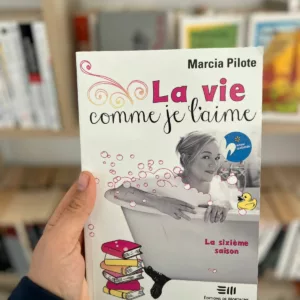 La vie comme je l'aime, tome 6