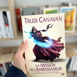 Les chroniques du magicien noir, tome 1 : la Mission de l'Ambassadeur