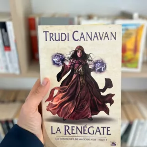 Les Chroniques du magicien noir, tome 2 : La Renégate