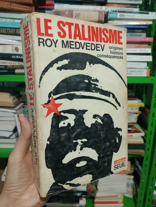 Le Stalinisme: Origines, Histoire, Consequences 1972 1 Le Stalinisme: Origines, Histoire, Consequences 1972
