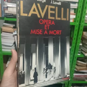 Lavelli : opéra et mise à mort