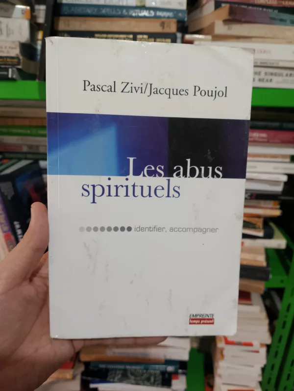 Les abus spirituels: Identifier, accompagner