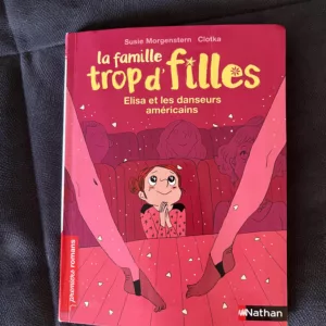 La famille trop d’filles: Elisa et les danseurs américains