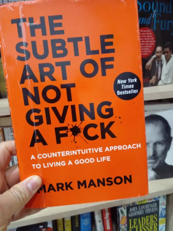 The Subtle Art of Not Giving a Fuck