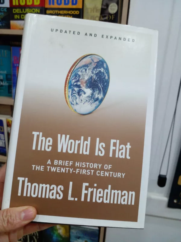 The World Is Flat: A Brief History of the Twenty-first Century