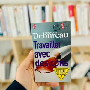 Travailler avec des cons