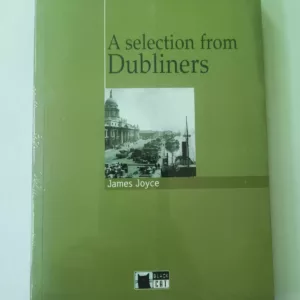 A Selection from Dubliners by James Joyce