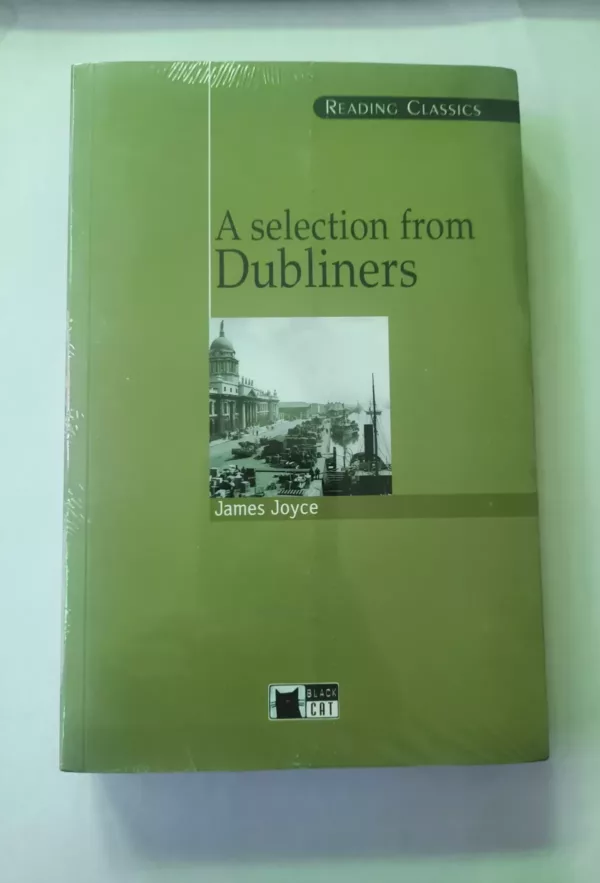 A selection from Dubliners 1 A selection from Dubliners