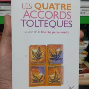 Les Quatre Accords Toltèques 24 Les Quatre Accords Toltèques : La voie de la liberté personnelle de Miguel Ruiz