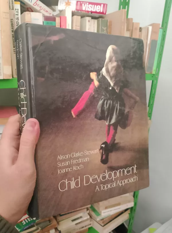 Child development : a topical approach 1 Child development : a topical approach