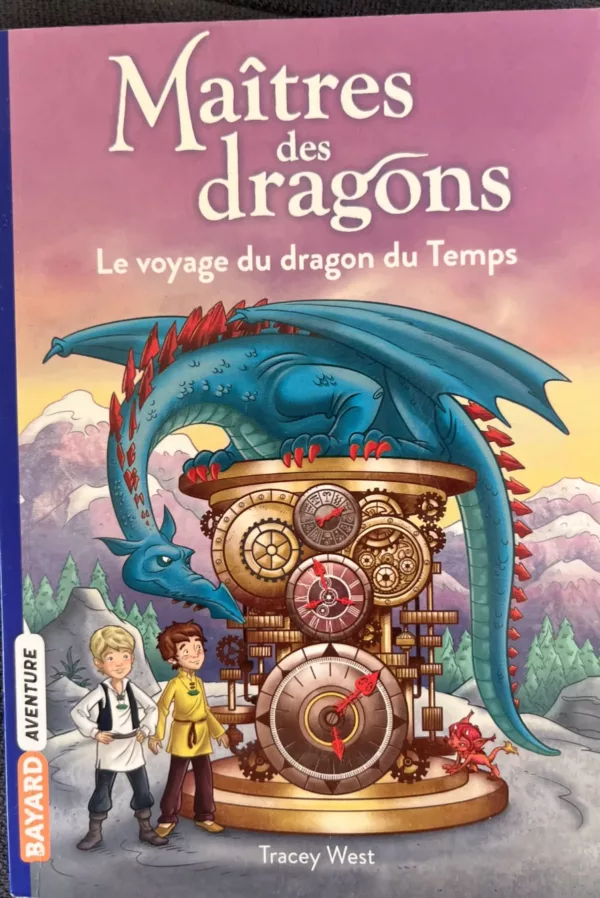 Maîtres des dragons: Le voyage du dragon du Temps