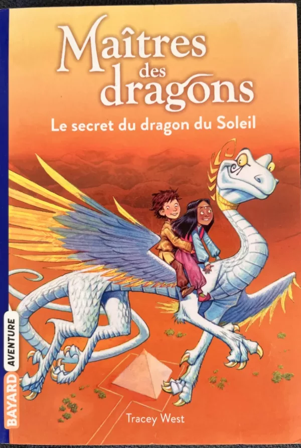 Maître des dragons: Le secret du dragon du Soleil 1 Maître des dragons: Le secret du dragon du Soleil
