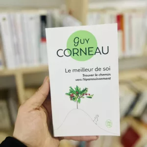 Le meilleur de soi Guy Corneau