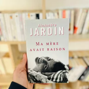 Ma mère avait raison