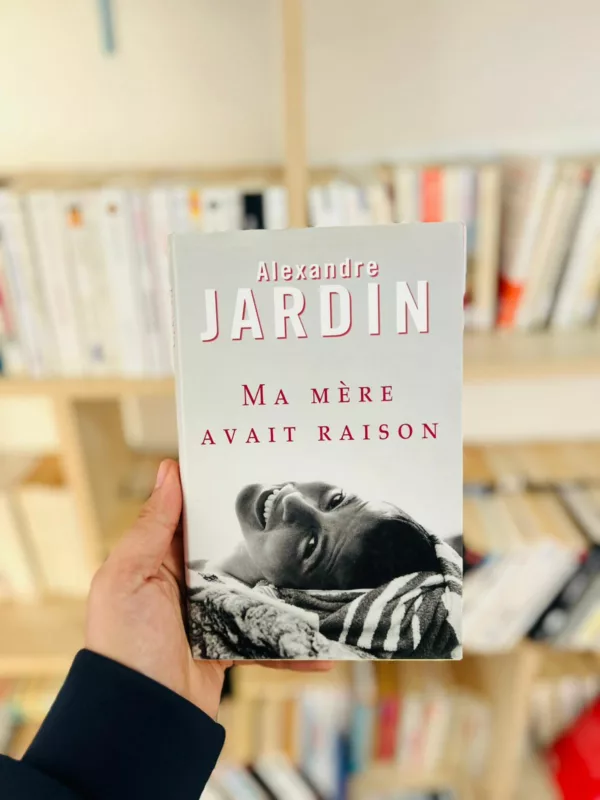 Ma mère avait raison