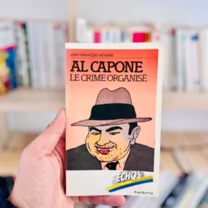 Al Capone : Le crime organisé 9 Al Capone : Le crime organisé