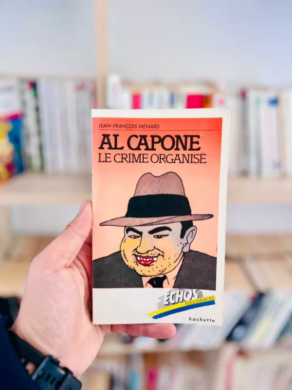 Al Capone : Le crime organisé