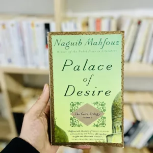 Palace of Desire 2 Palace of Desire by Naguib Mahfouz