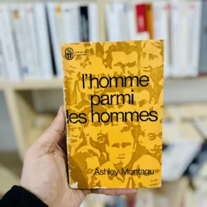 L'homme parmi les hommes - Ashley Montagu 1971