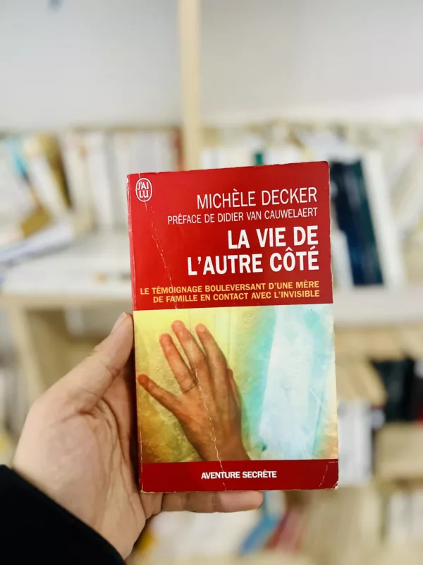La vie de l'autre côté 1 La vie de l’autre côté