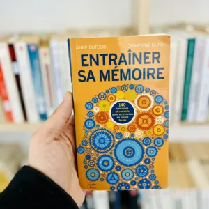 Catherine : Entraîner sa mémoire: 140 excercices et conseils pour un cerveau en pleine forme de Anne Dufour