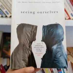 Seeing Ourselves: Classic, Contemporary, and Cross-Cultural Readings in Sociology 4 Seeing Ourselves: Classic, Contemporary, and Cross-Cultural Readings in Sociology