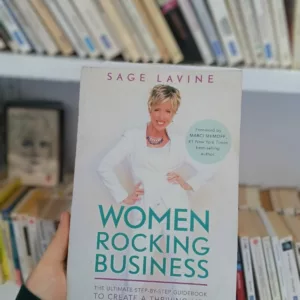Women Rocking Business: The Ultimate Step-by-Step Guidebook to Create a Thriving Life Doing Work You Love 6 Women Rocking Business: The Ultimate Step-by-Step Guidebook to Create a Thriving Life Doing Work You Love