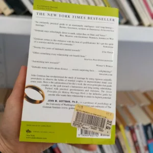 The Seven Principles for Making Marriage Work: A Practical Guide from the Country's Foremost Relationship Expert