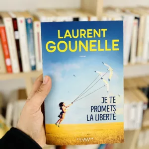 Je te promets la liberté de Laurent Gounelle
