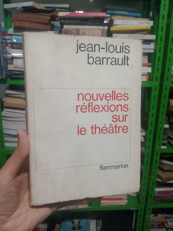 Nouvelles réflexions sur le théâtre 1 Nouvelles réflexions sur le théâtre