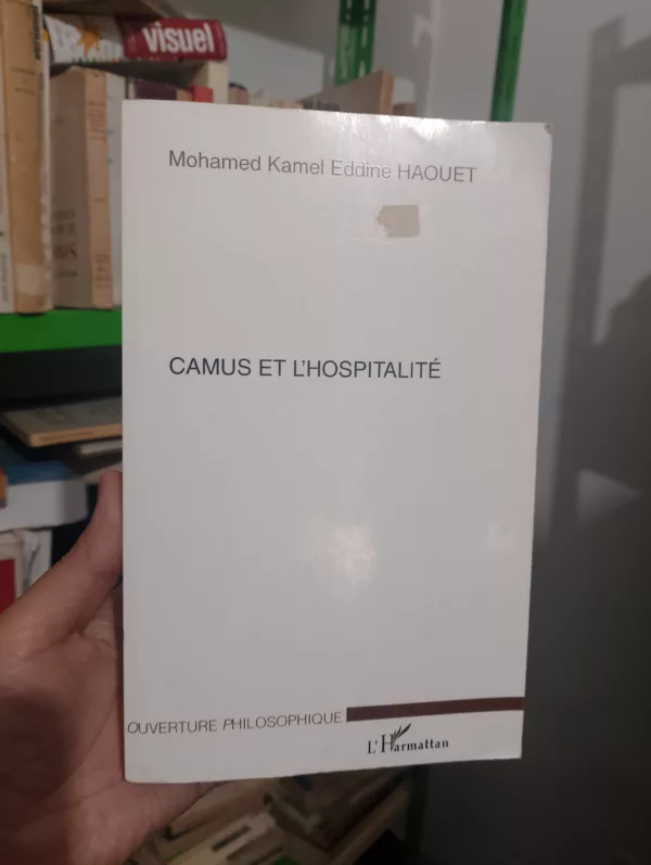 Camus et l'hospitalité 1 Camus et l’hospitalité