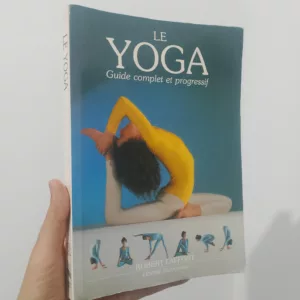 Le Yoga. Guide complet et progressif 8 IMG 20260216 123608
