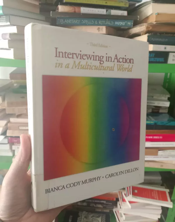 Interviewing in Action in a Multicultural World 1 Interviewing in Action in a Multicultural World