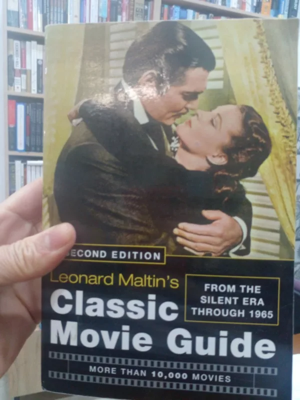Leonard Maltin's Classic Movie Guide: From the Silent Era Through 1965, Second Edition 1 Leonard Maltin’s Classic Movie Guide: From the Silent Era Through 1965, Second Edition