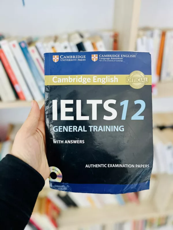 Cambridge IELTS 12 General Training 1 Cambridge IELTS 12 General Training