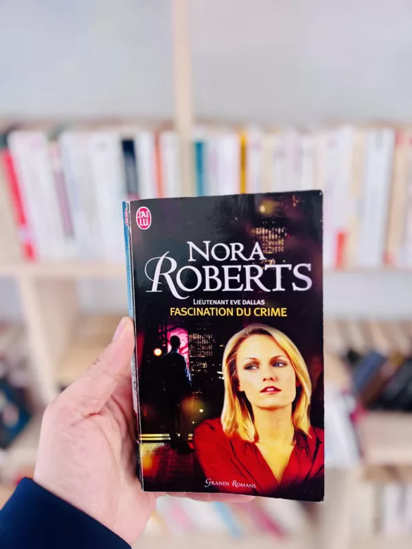 Lieutenant Eve Dallas: Fascination du crime 1 Lieutenant Eve Dallas: Fascination du crime