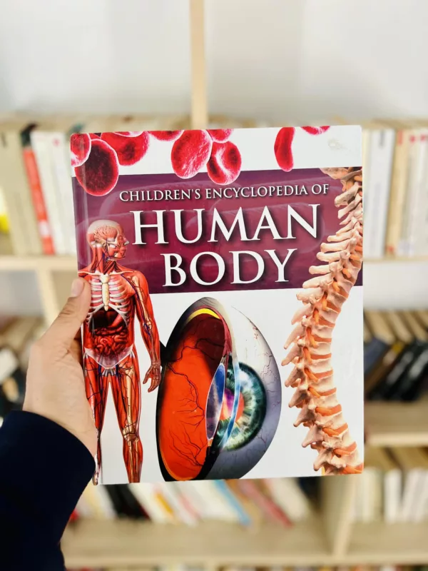 Children's Encyclopedia of Human Body 1 Children’s Encyclopedia of Human Body