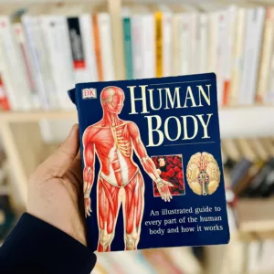 Human Body: An Illustrated Guide to Every Part of the Human Body and How It Works by Martyn Page