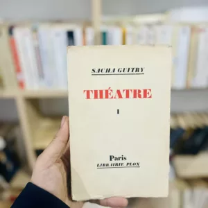 Théâtre - Plon I de Sacha Guitry